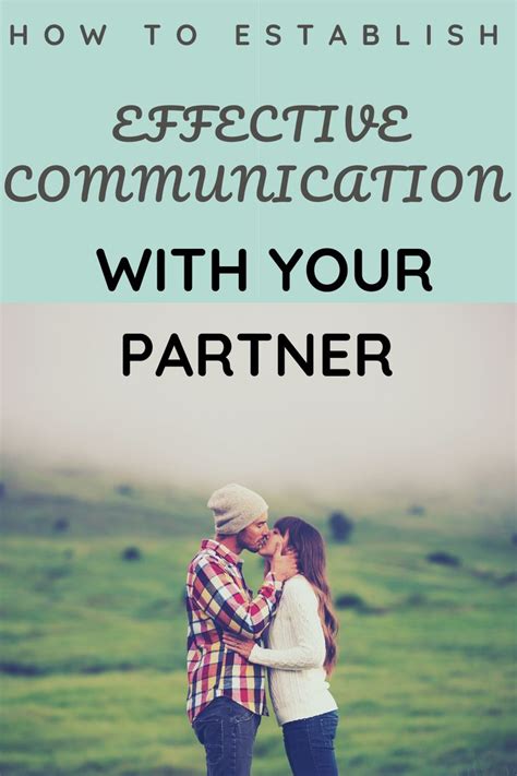 How to Effectively Communicate with Your Partner